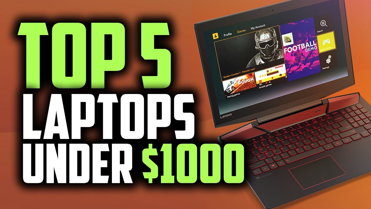 Best Gaming Laptops Under $1000 | Gaming On A Budget