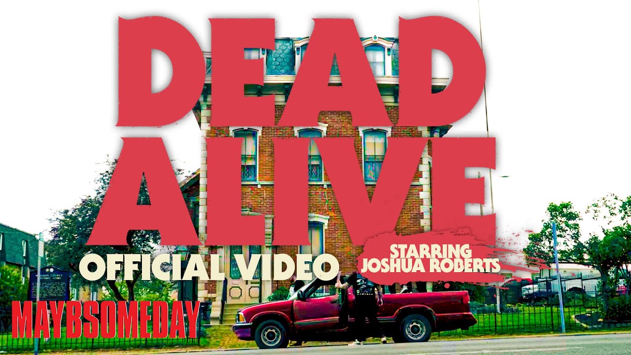 Dead Alive feat. Joshua Roberts of Magnolia Park (Official Music Video)