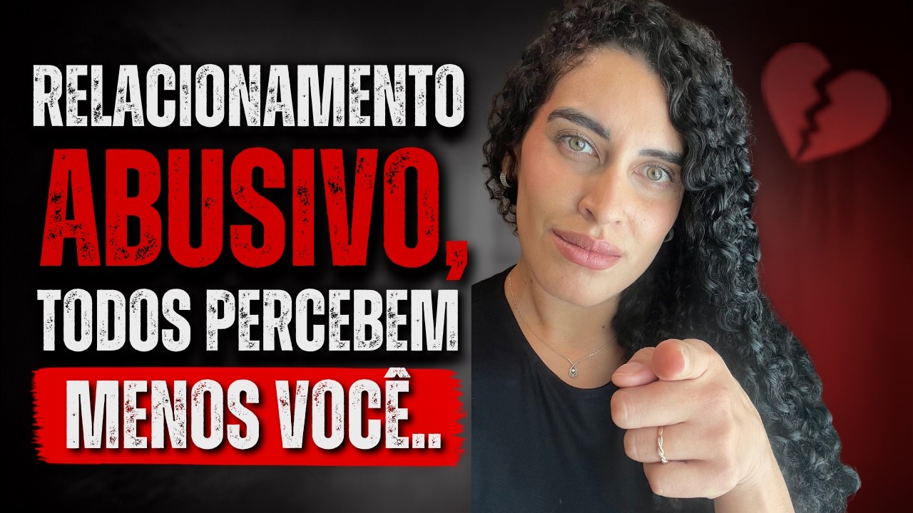 Relacionamento Abusivo: Eu Vivi e Sei Como Sair