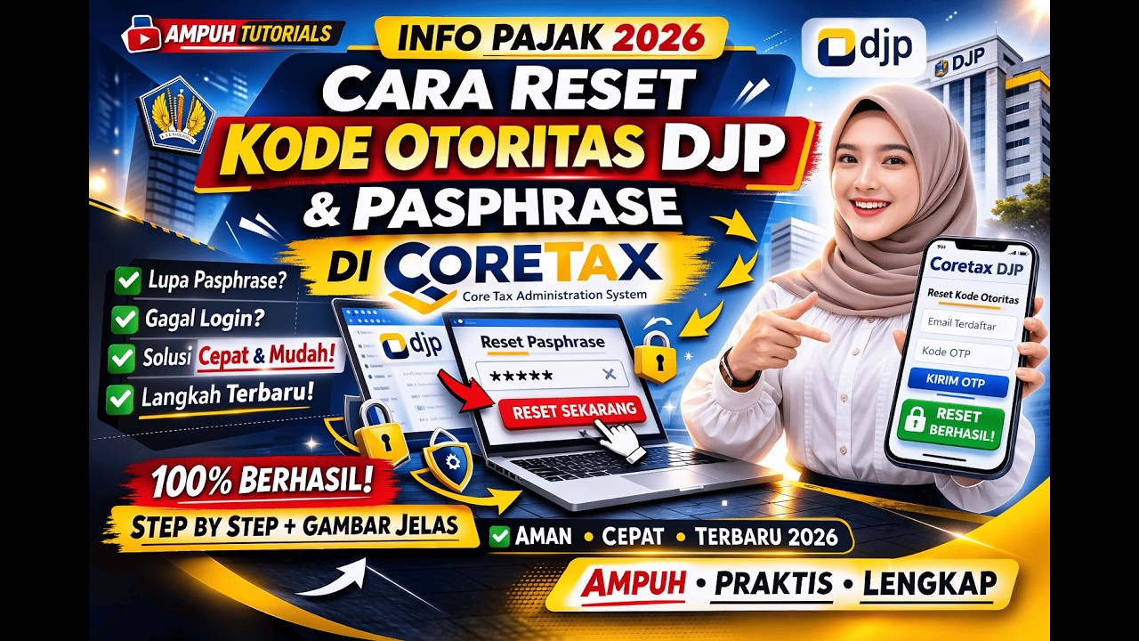Info Pajak Coretax | Cara Mereset Kode Otoritas DJP Pasphres Dengan Mudah di Coretax