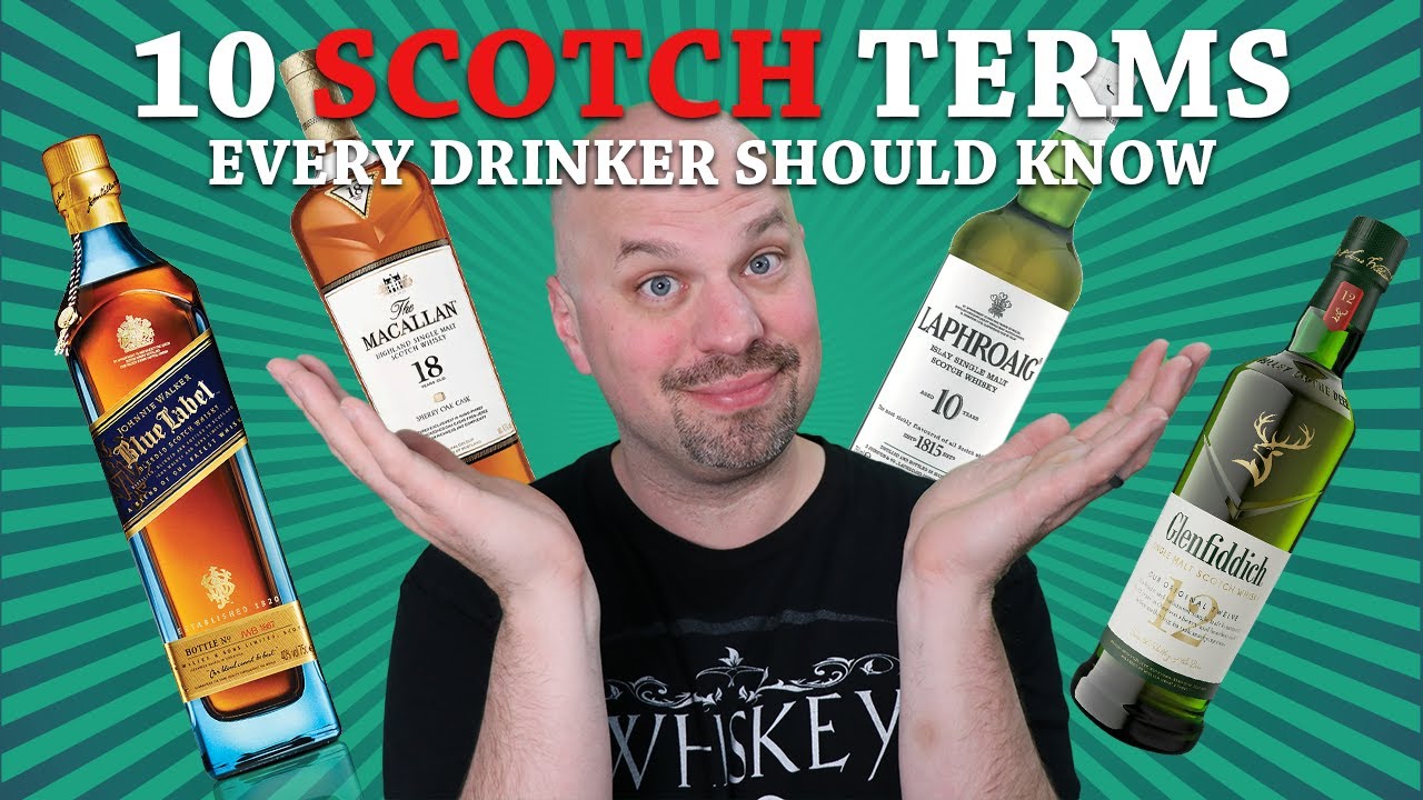 10 Must-know Terms For Every Scotch Lover