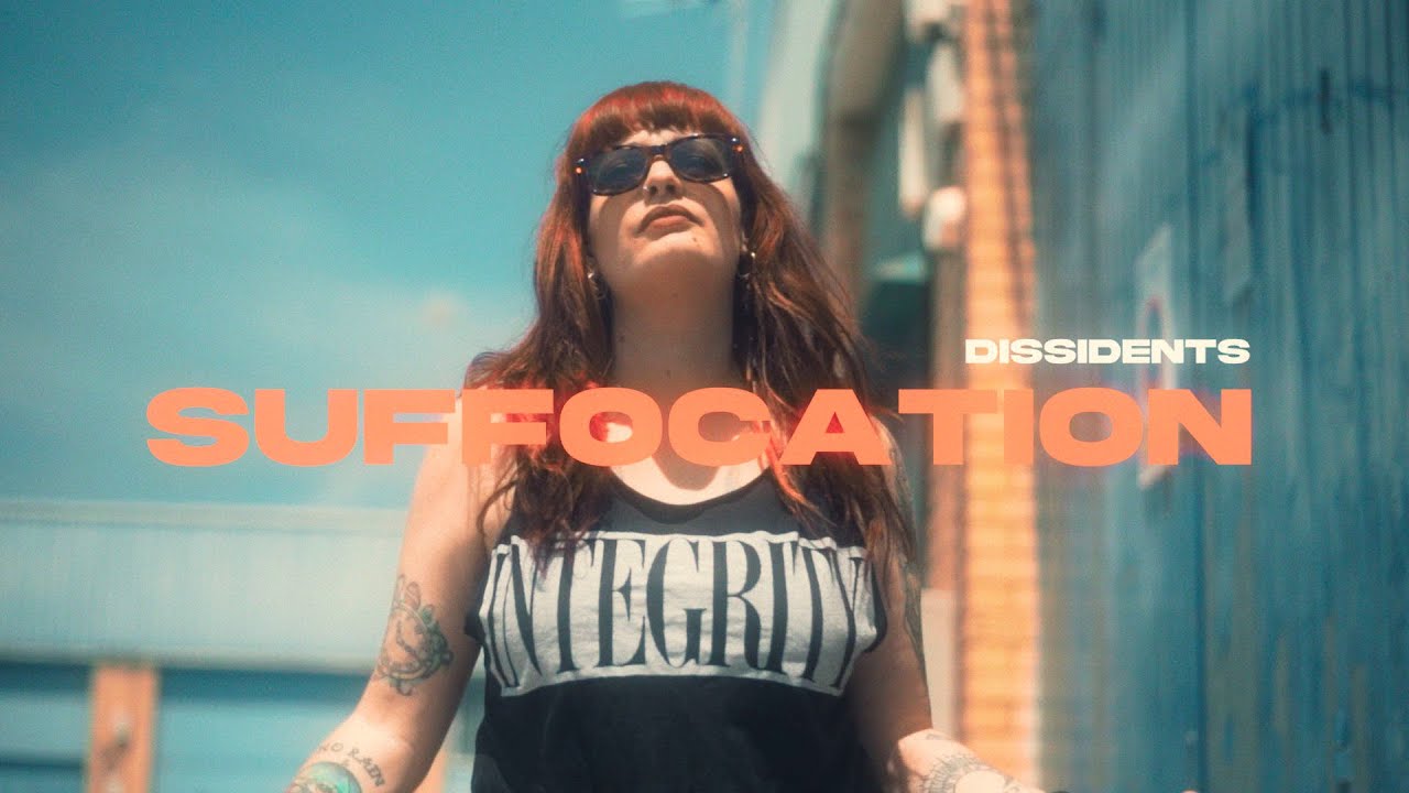 Dissidents - SUFFOCATION (Official Video)