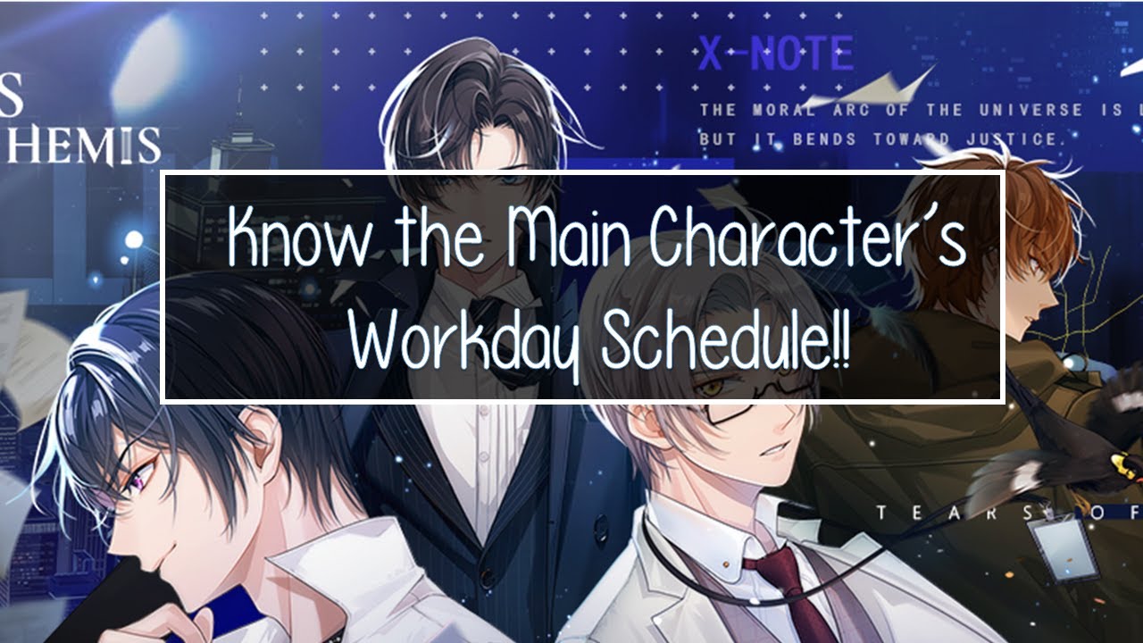 [Tears of Themis] Come collect ur husbando's workday schedule!!