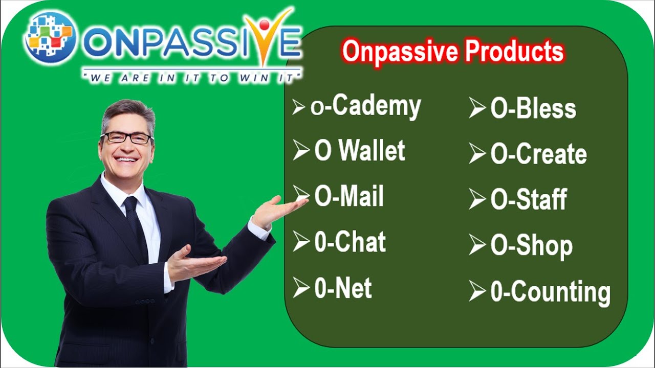 what is onpassive| onpassive products| onpassive digital products| O-Bless| O-Wallet| O-Mail| 0-Chat