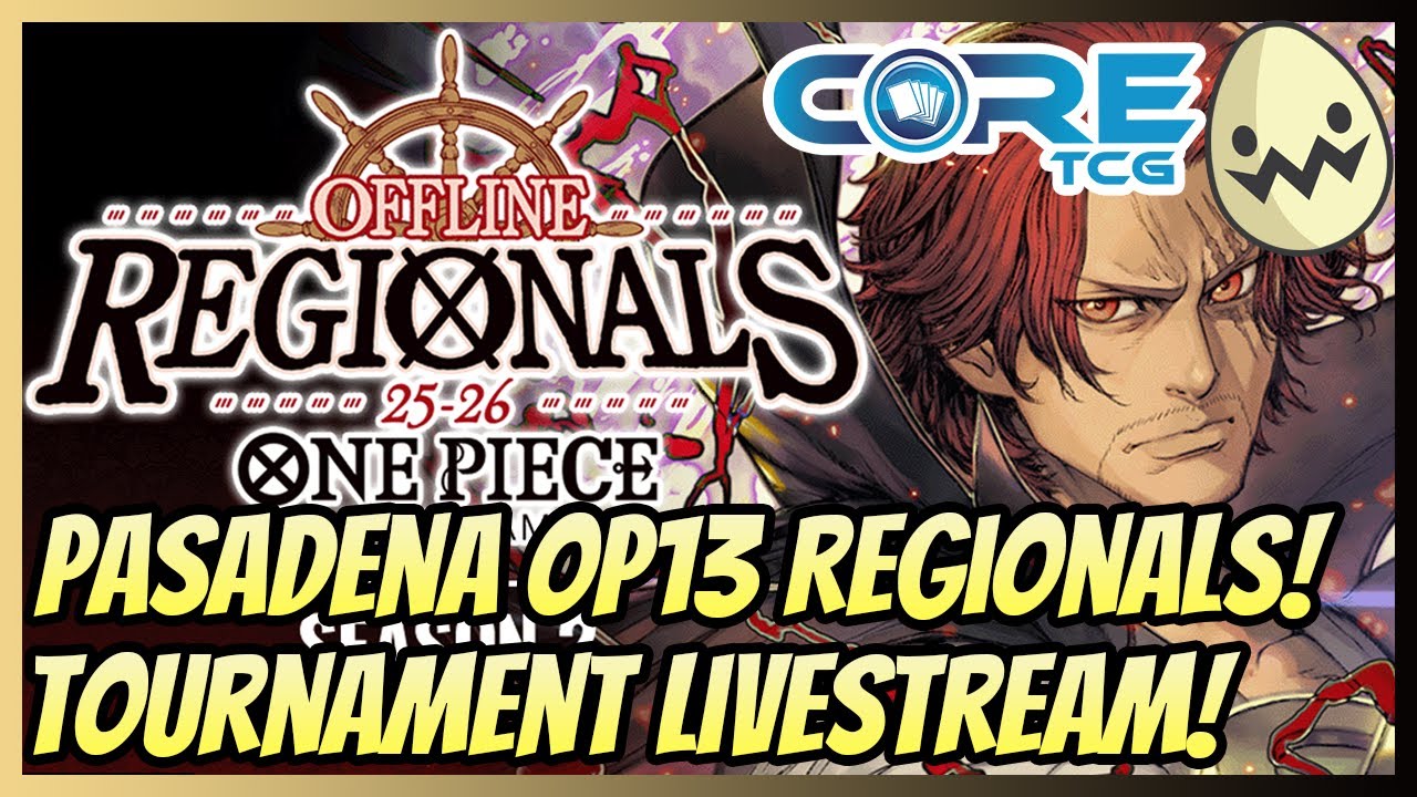 One Piece Card Game: @CoreTCG-YT OP13 Pasadena Regionls