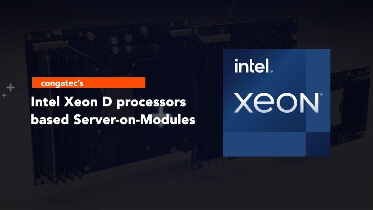 COM-HPC & COM Express Server-on-Modules based on Intel&reg; Xeon D processors  | Ice Lake