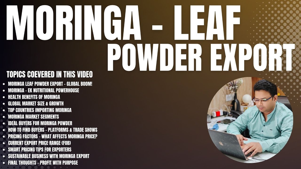 MORINGA LEAF POWDER EXPORT | Start Export Import Business from India | Training in Hindi & English