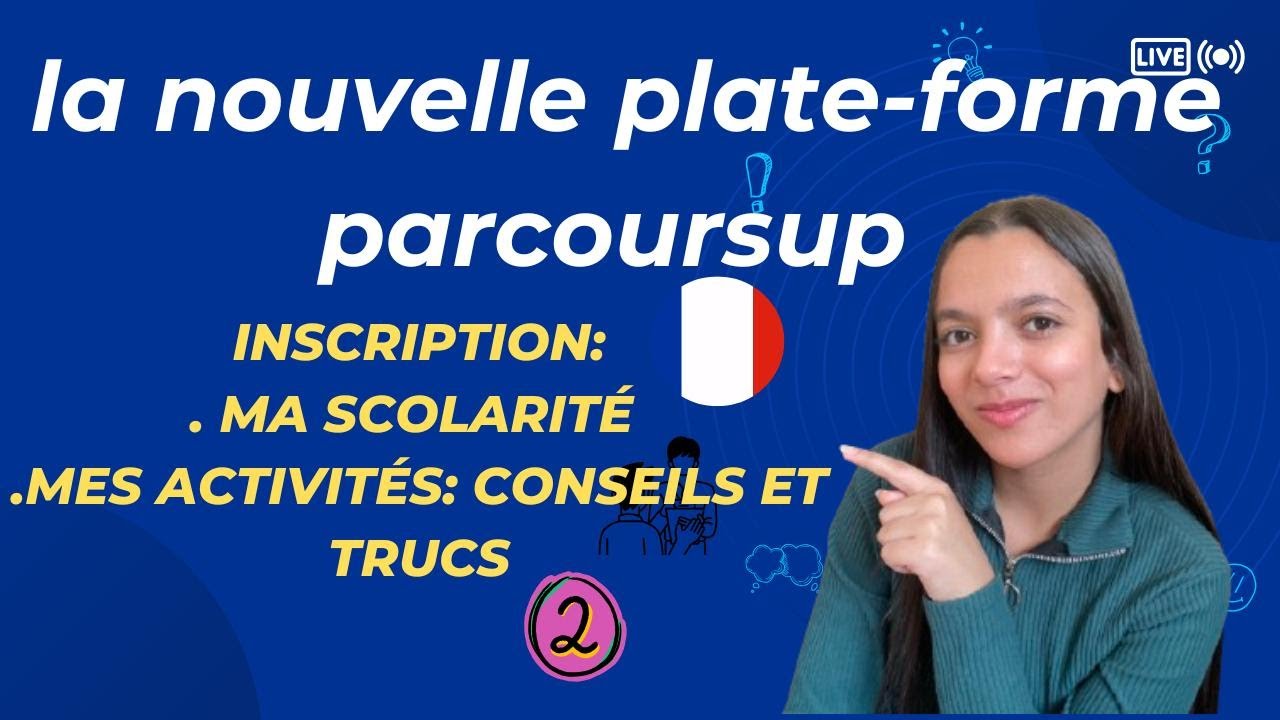 parcoursup 2025 part2: ma scolarité , mes activités (trucs et conseils )
