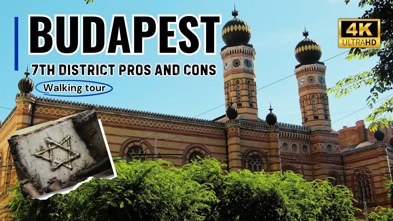 Moving to Budapest: Is District 7 Right for You? Walkthrough + Pros & Cons