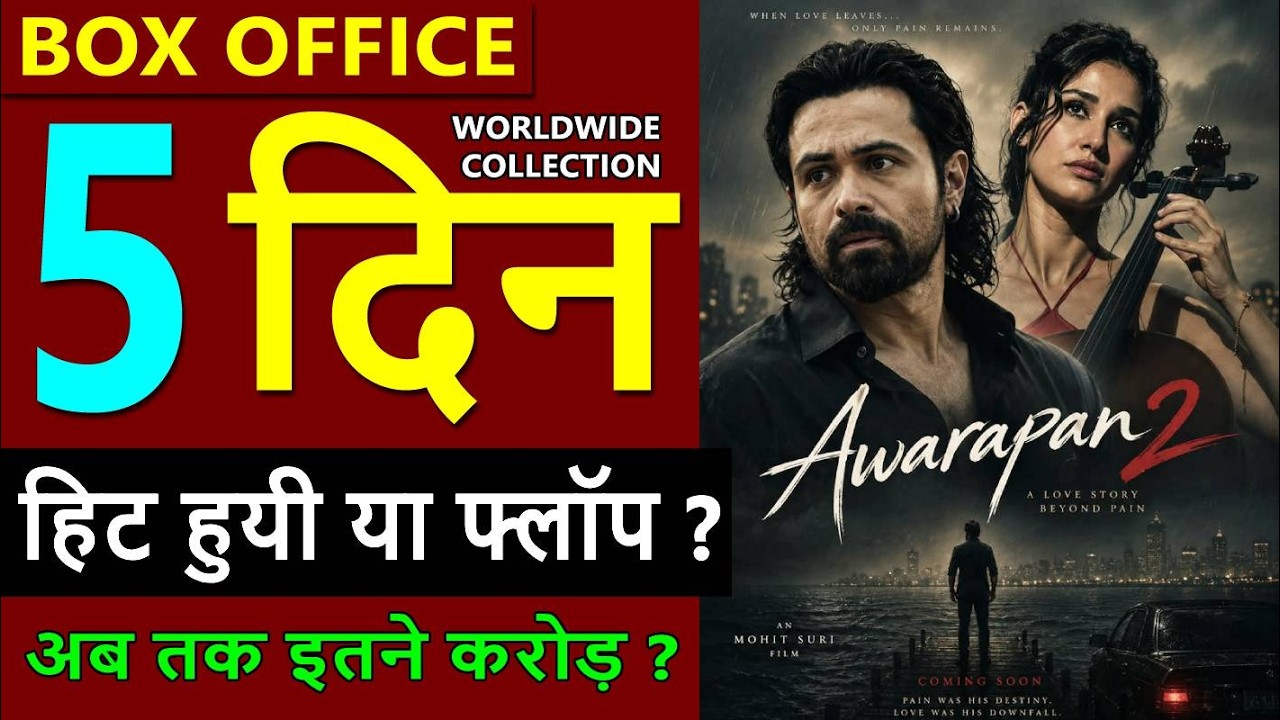 Awarapan 2 Box Office Collection Day 5, total worldwide Collection, hit or flop, Emraan Hashmi
