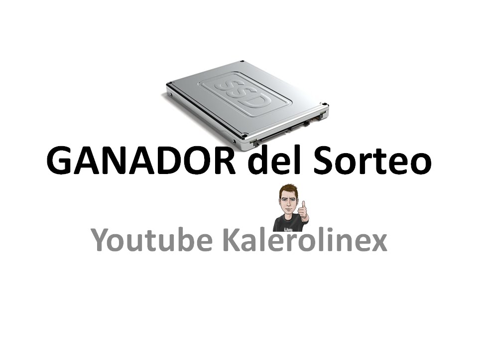 GANADOR - Sorteo SSD - Canal YouTube kalerolinex