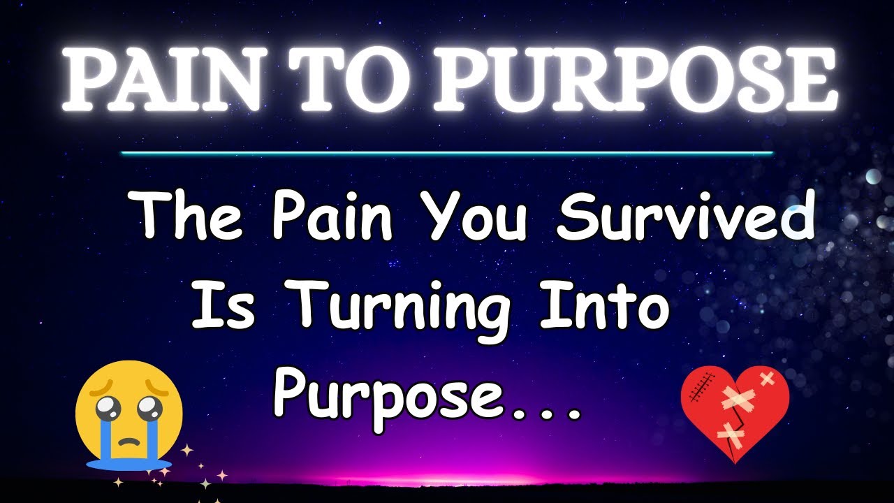 The Pain You Survived Is Turning Into Purpose...