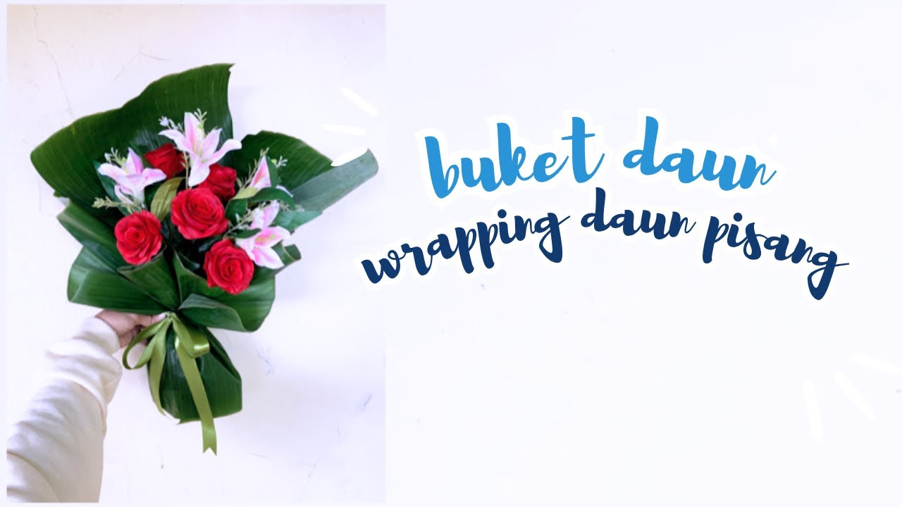buket daun - wrapping daun pisang - buket daun pisang