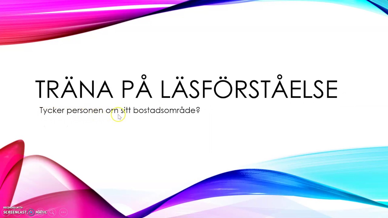 Träna på läsförståelse, Tycker personen om sitt bostadsområde?