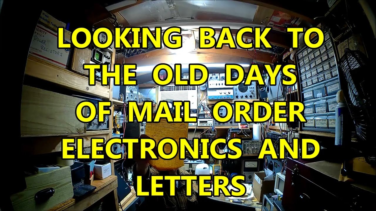 Looking Back To My Mail Order Electronics Orders & Letters