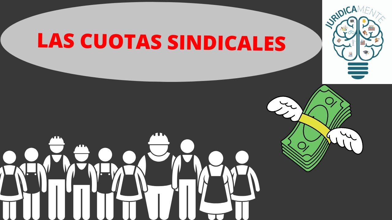 LAS CUOTAS SINDICALES
