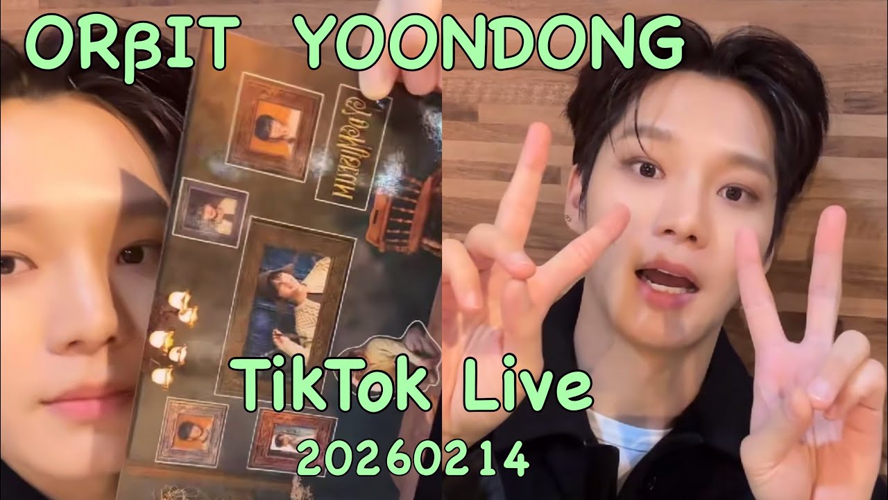 【ORβIT YOONDONG】 TikTok Live 20260214