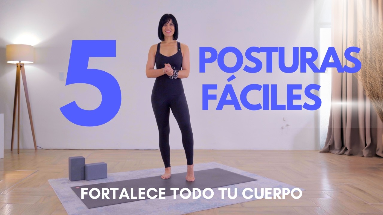 👉 Fortalece Tu Cuerpo Desde CERO | 5 Posturas de Yoga (Nivel 1)