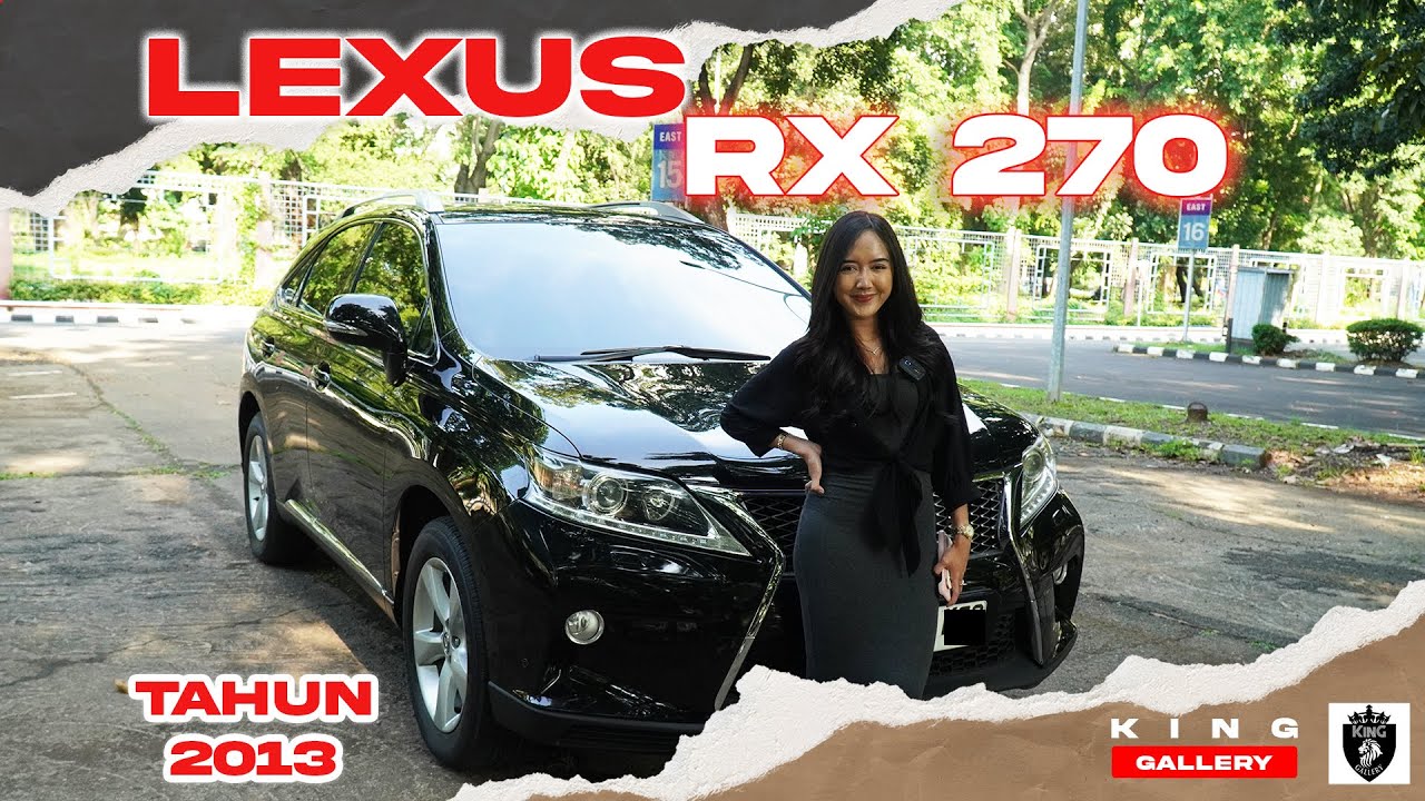 60 JUTAAN AJA !!! NEW STOCK LEXUS RX 270 2013 !!! READY DI KING GALLERY