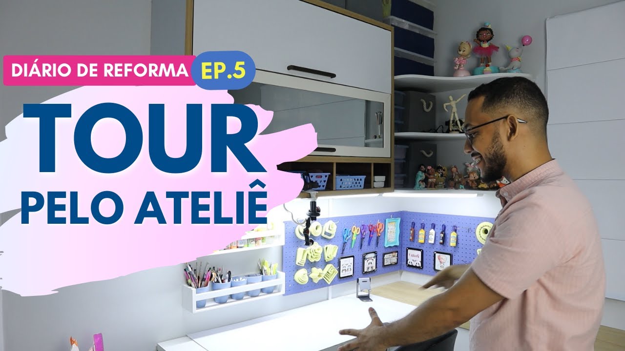 TOUR PELO ATELIÊ - EP 5 - DIÁRIO  DE REFORMA