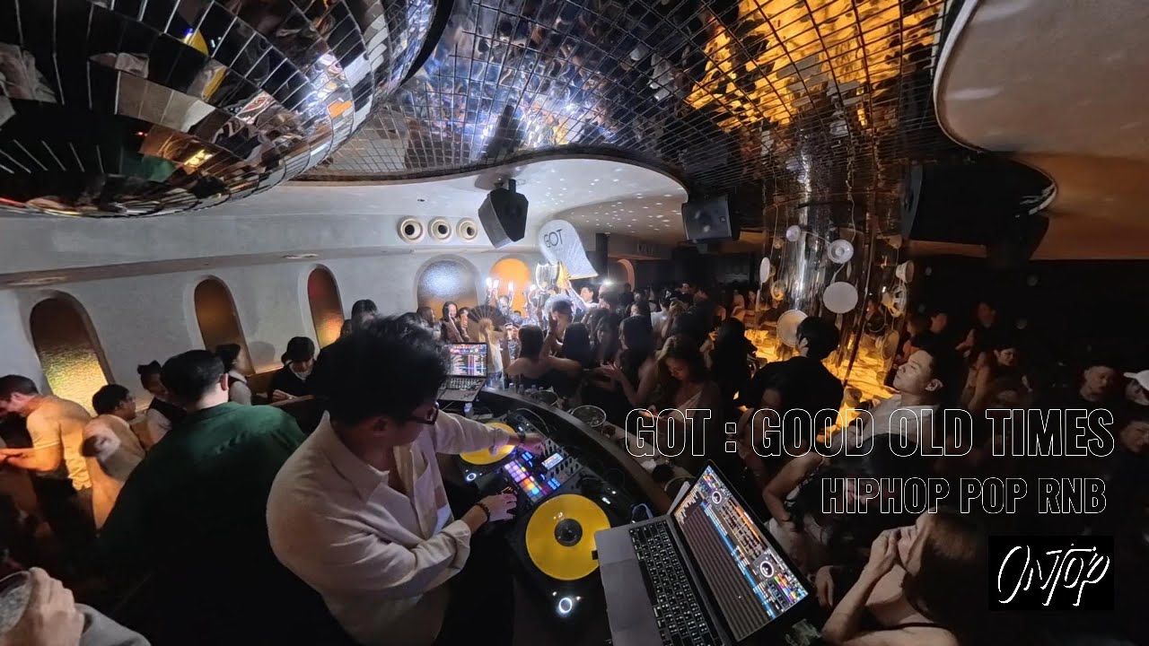 EP.2 DJONTOP LIVE AT GOT (GOOD OLD TIMES) : HIPHOP POP R&B OPEN FORMAT