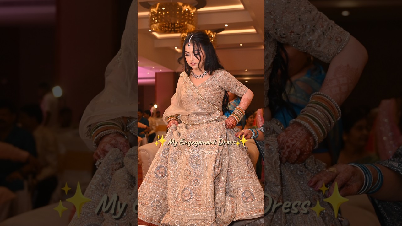My Engagement Dress 💍✨when I tried vs when I wore it #engagement #engaged #wedding #lehenga #shorts