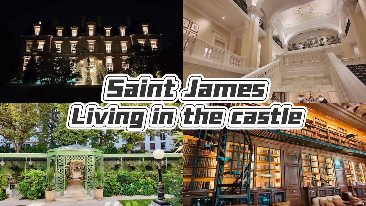 巴黎市区唯一古堡酒店|法式老钱风|Saint James Paris| The only castle hotel in the Paris city center｜Relais & Ch&acirc;teaux