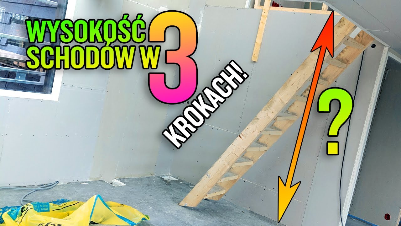 3 KROKI, 1 SCHODY - Jak zmierzyć wysokość schod&oacute;w?
