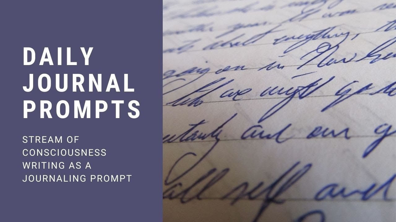 #4 Stream of Consciousness Writing as a Journaling Prompt