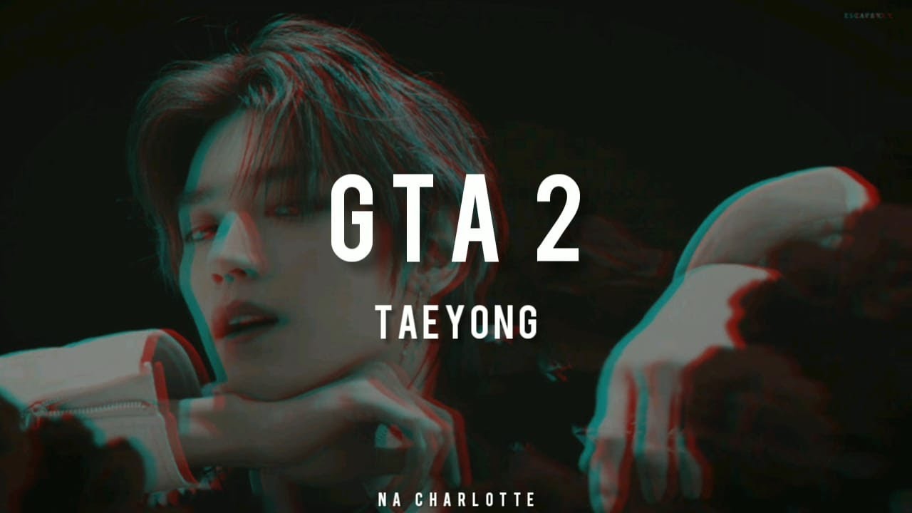 TAEYONG - 'GTA 2' (Full Ver.) Easy Lyrics [Rom]