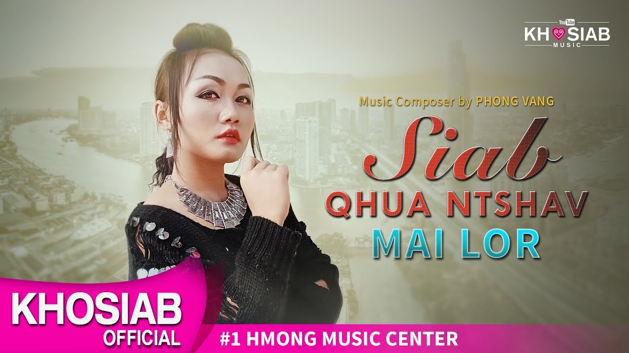 MAI LOR - 'Siab Qhuav Ntshav' New Single (Official Lyric Video)