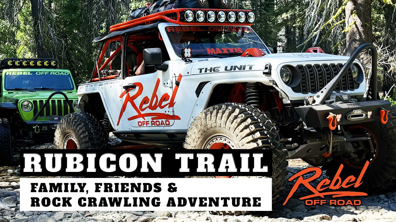 Jeep Gladiator & Wrangler Conquer the Rubicon Trail | Rebel Off Road’s Pre-Jamboree Run