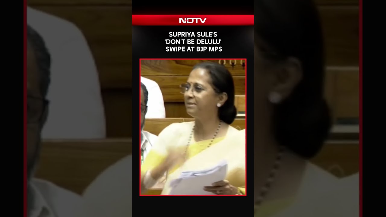 Parliament Debate | Supriya Sule Takes Dig At BJP Over &lsquo;Delulu&rsquo; Remark