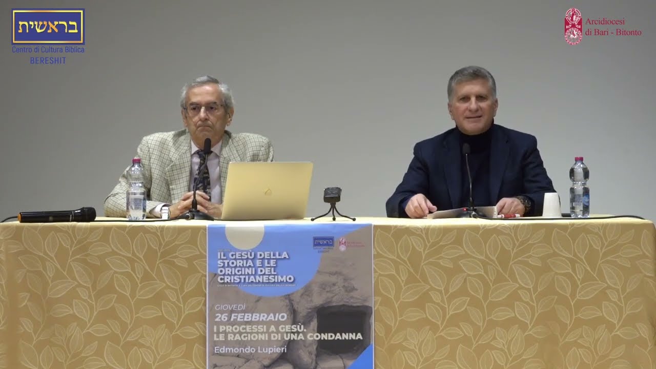 2026 02 26 Edmondo Lupieri - I processi a Gesù. Le ragioni di una condanna