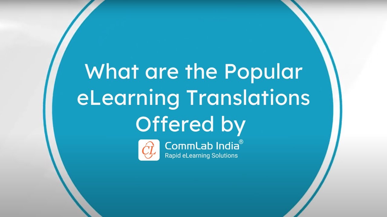 What are the Popular eLearning Translations Offered by CommLab India?