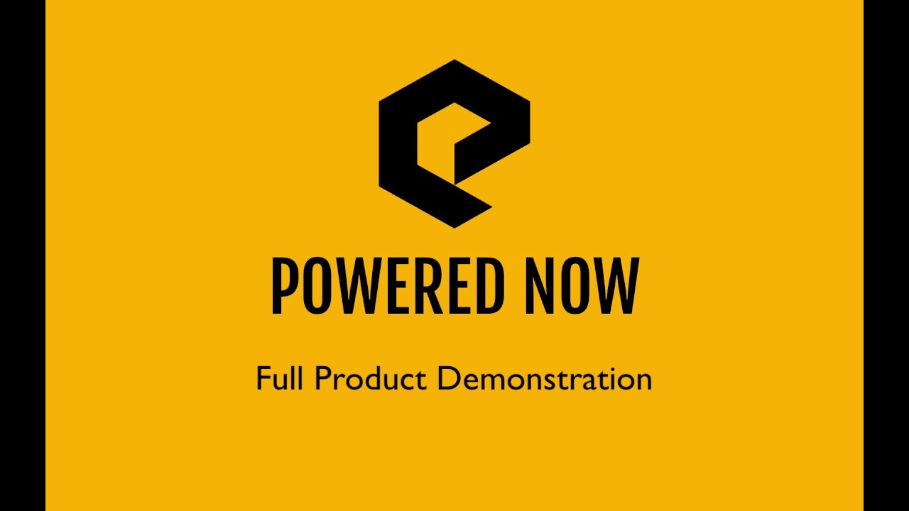 Powered Now - Full Product Demo 2019 / 20