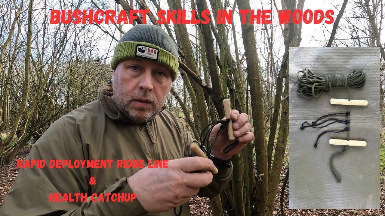 Learning Bushcraft Skills: Rapid Ridge Line Deployment In The Woods & Health Update.