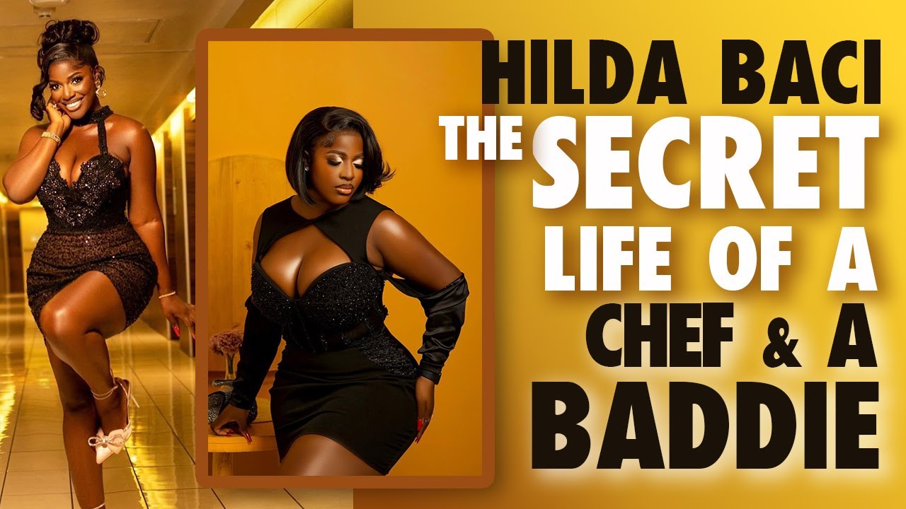 HILDA BACI The secret Life of a Chef & a Baddie