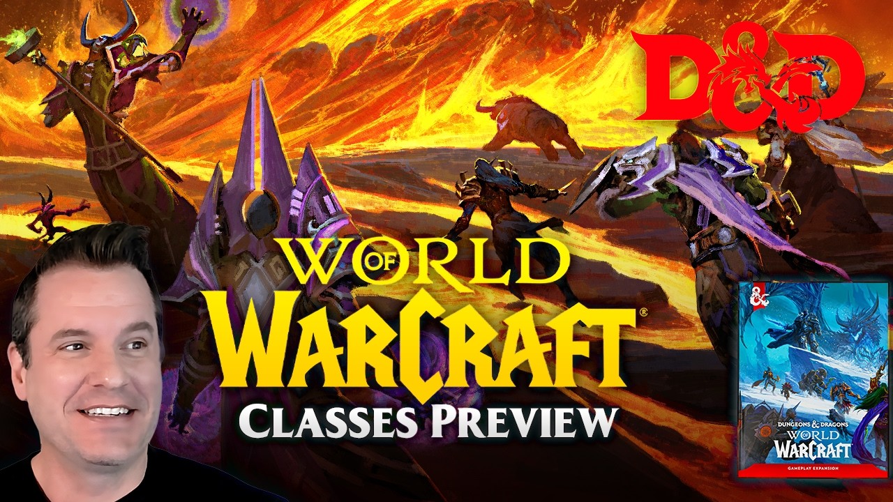 D&D 5.5e: Classes Preview - World of Warcraft
