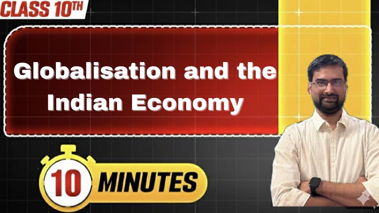 Globalisation and the Indian economy | 10 minutes rapid revision | class 10th Economics