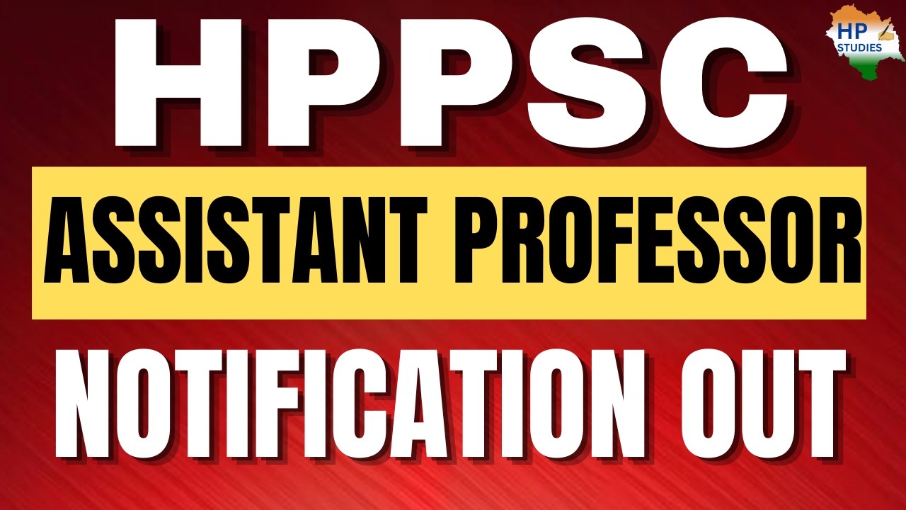 HPPSC Assistant Professor NOTIFICATION OUT! | HPPSC Assistant Professor recruitment 2026 #hppsc