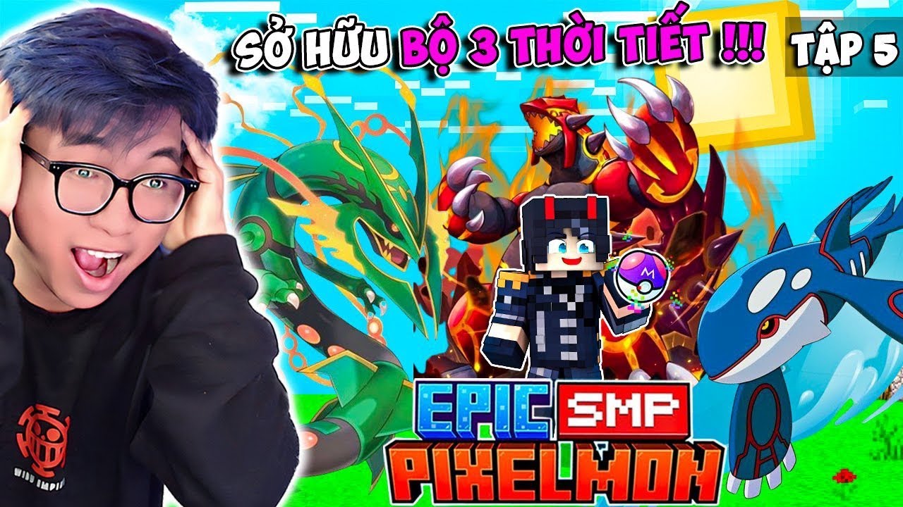 BI HUỲNH ĐÃ SỞ HỮU KYOGRE VÀ NÂNG CẤP MEGA RAYQUAZA BÁ CHỦ SERVER | PIXELMON EPIC SMP TẬP 5