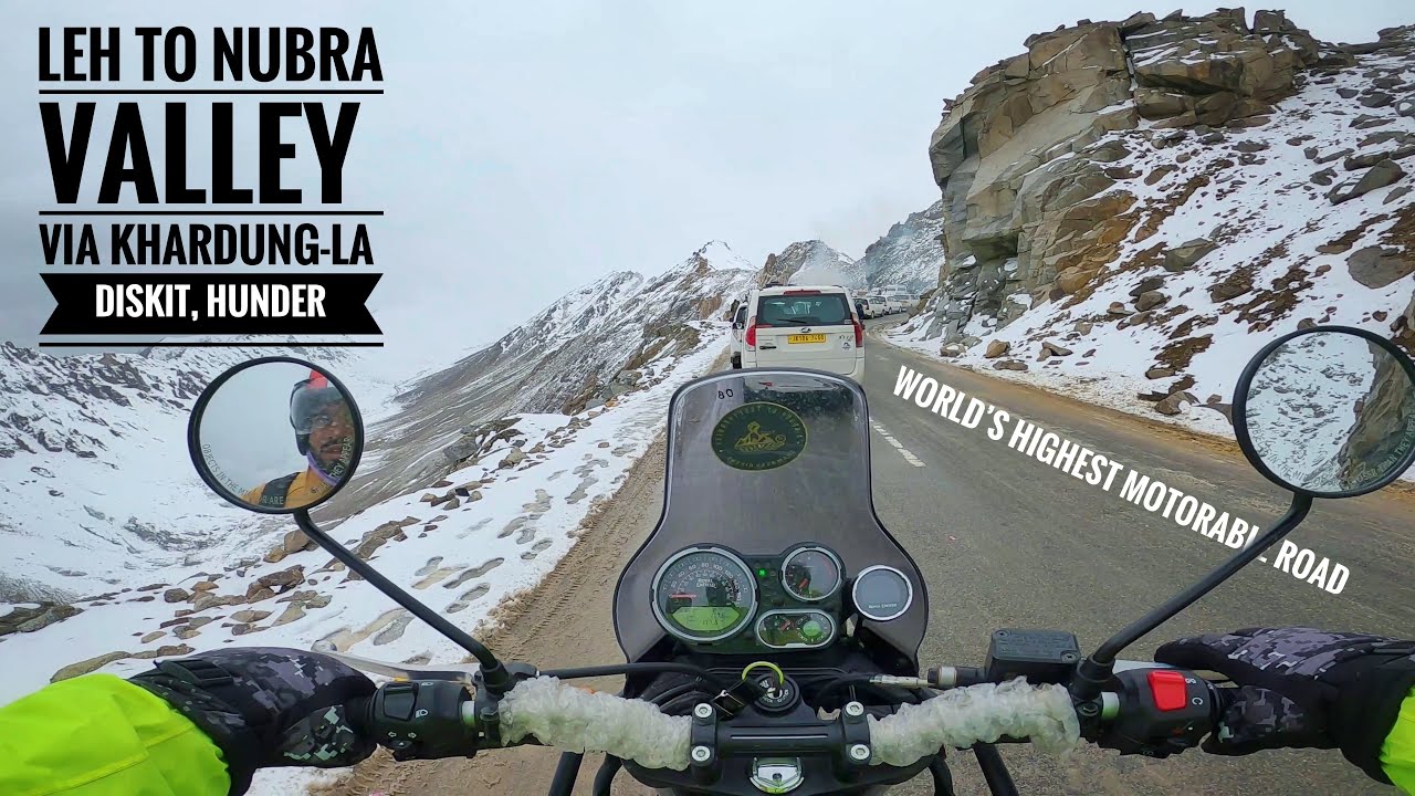 LEH to NUBRA VALLEY via KHARDUNG-LA PASS (17582 FT.) | HUNDER, DISKIT | EP4 | Ladakh Bike Vlog