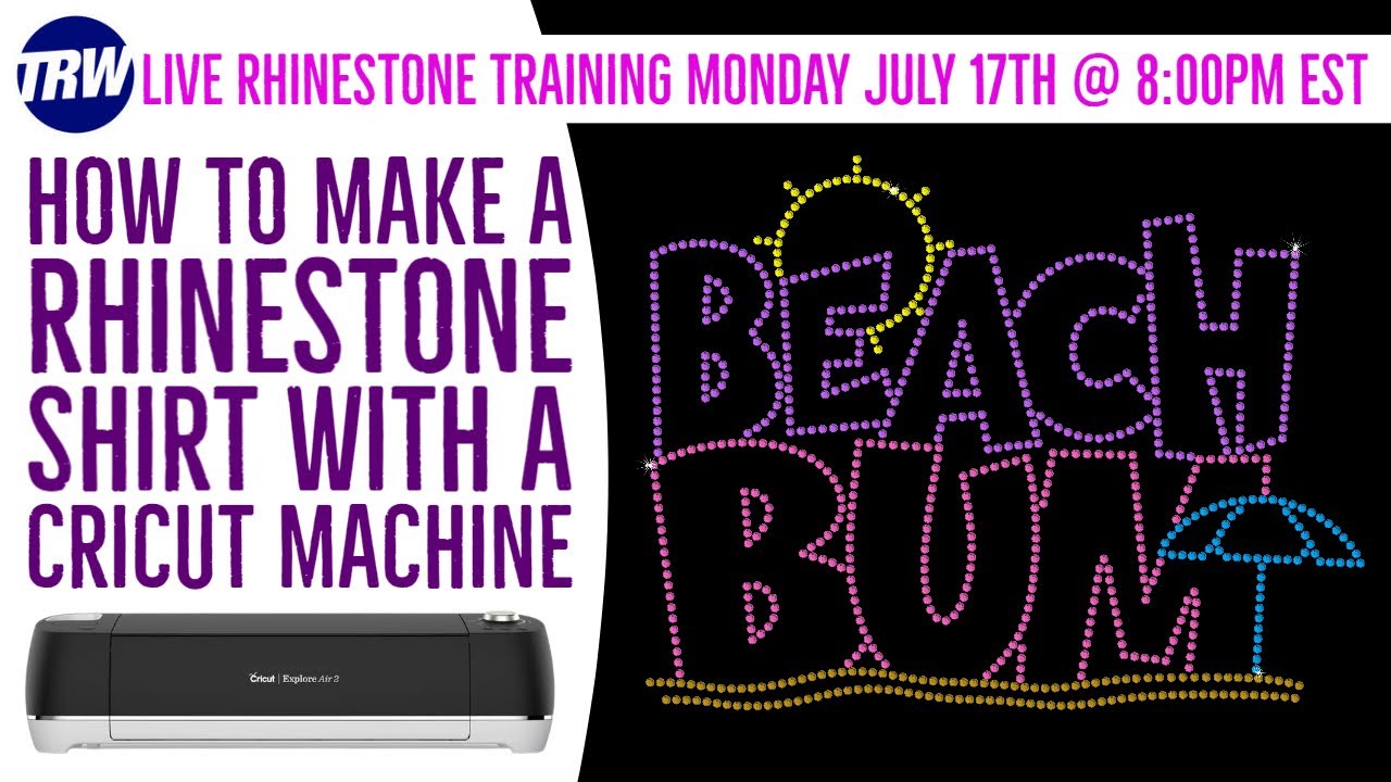 LIVE Training: How to Make a Rhinestone Shirt with your Cricut Machine | Monday July 17th @ 8pm Est