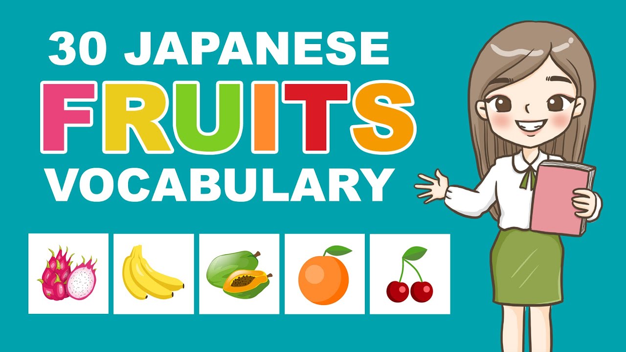 Fruits Vocabulary in Japanese | 果物 ( Kudamono ) -  (Basic Japanese Vocabulary for Beginners)