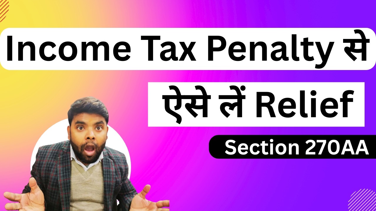 Income Tax Penalty Waiver under 270AA | Penalty Relief Process Step-by-Step