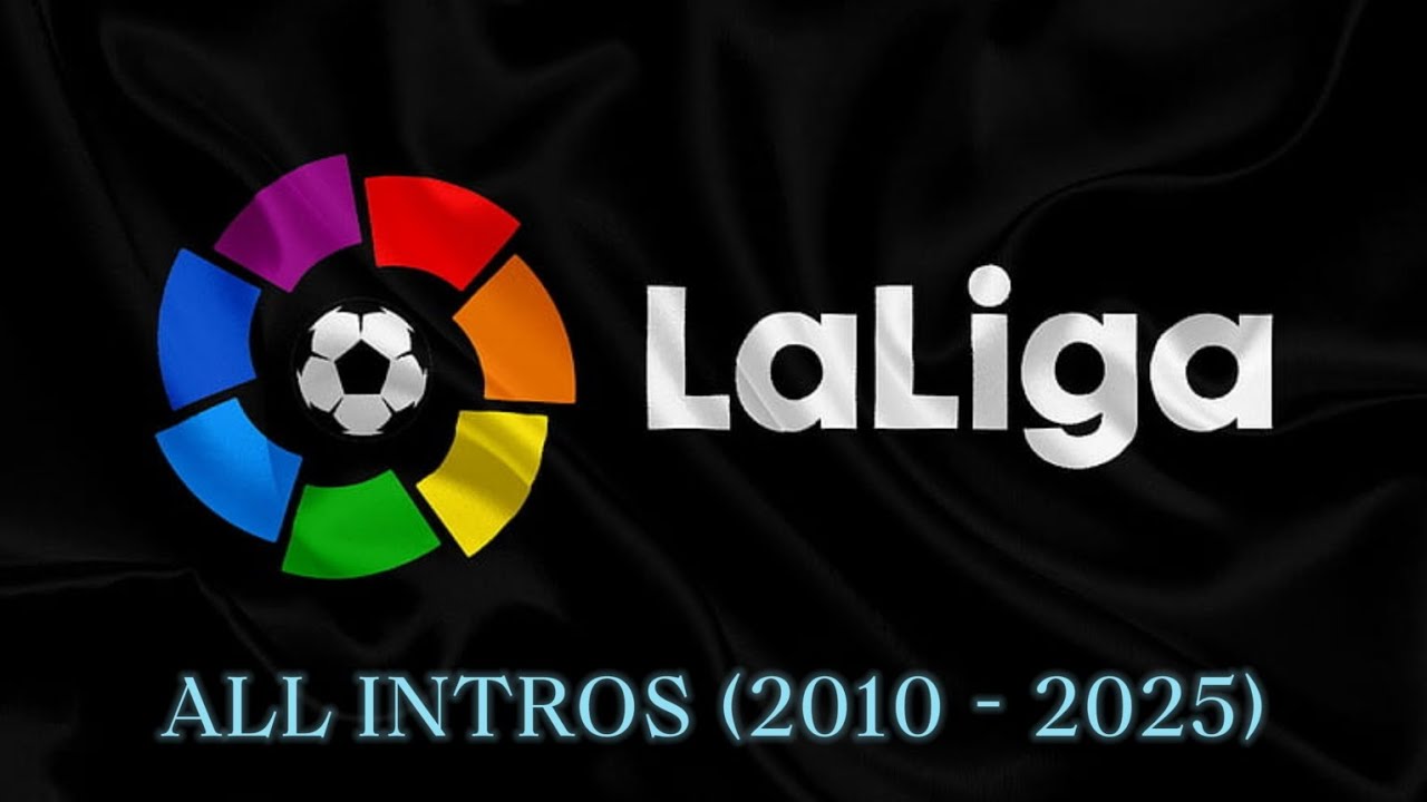 All LA LIGA Intros (2010 – 2025)