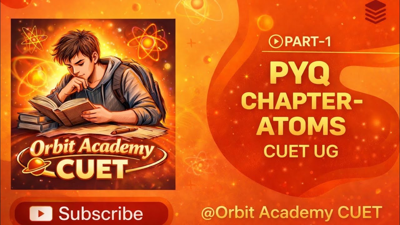 Atoms - PYQs || CUET UG Physics 2026 || Complete Practice PART-1