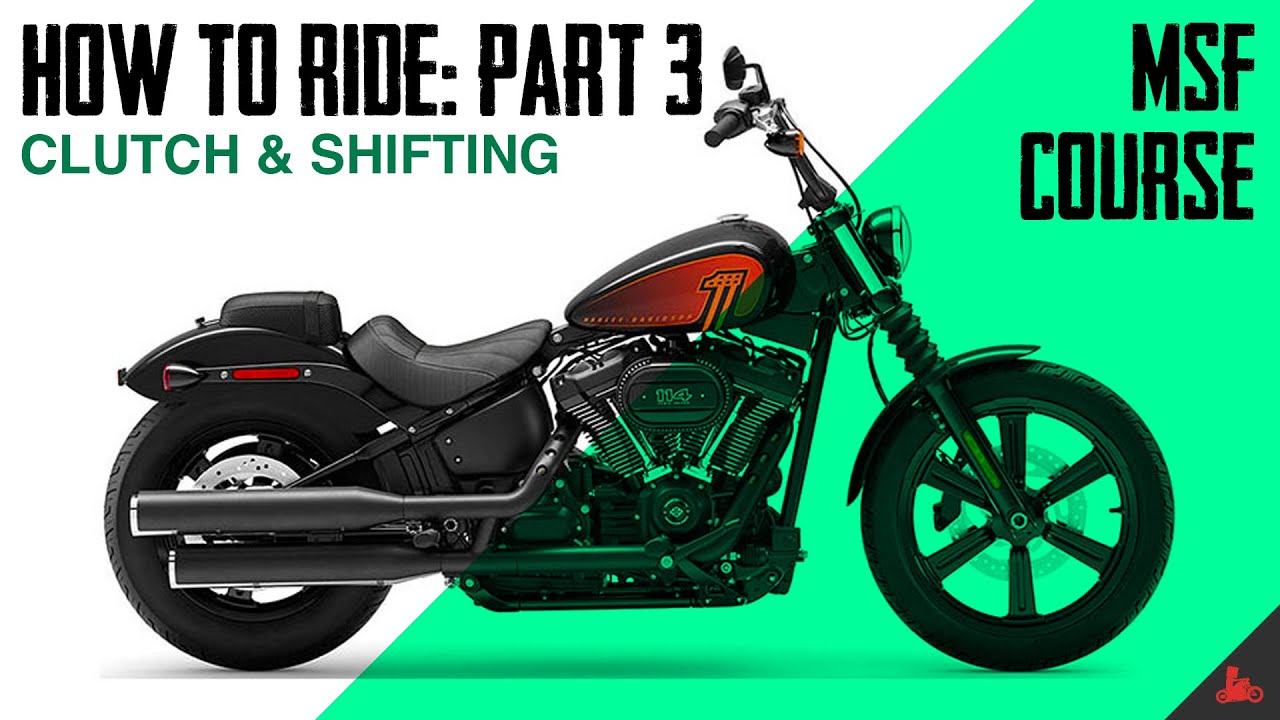 How To Ride A Motorcycle: Shifting & Clutch  (Pt. 03)