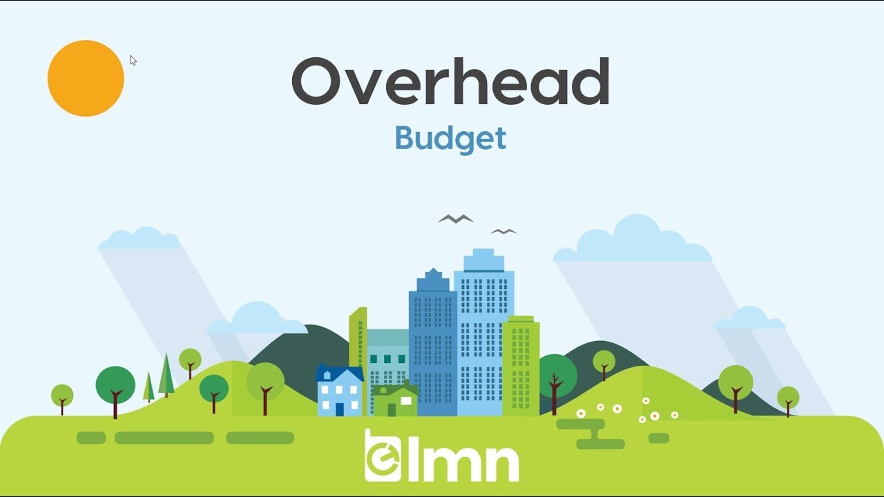 LMN - Overhead Budget